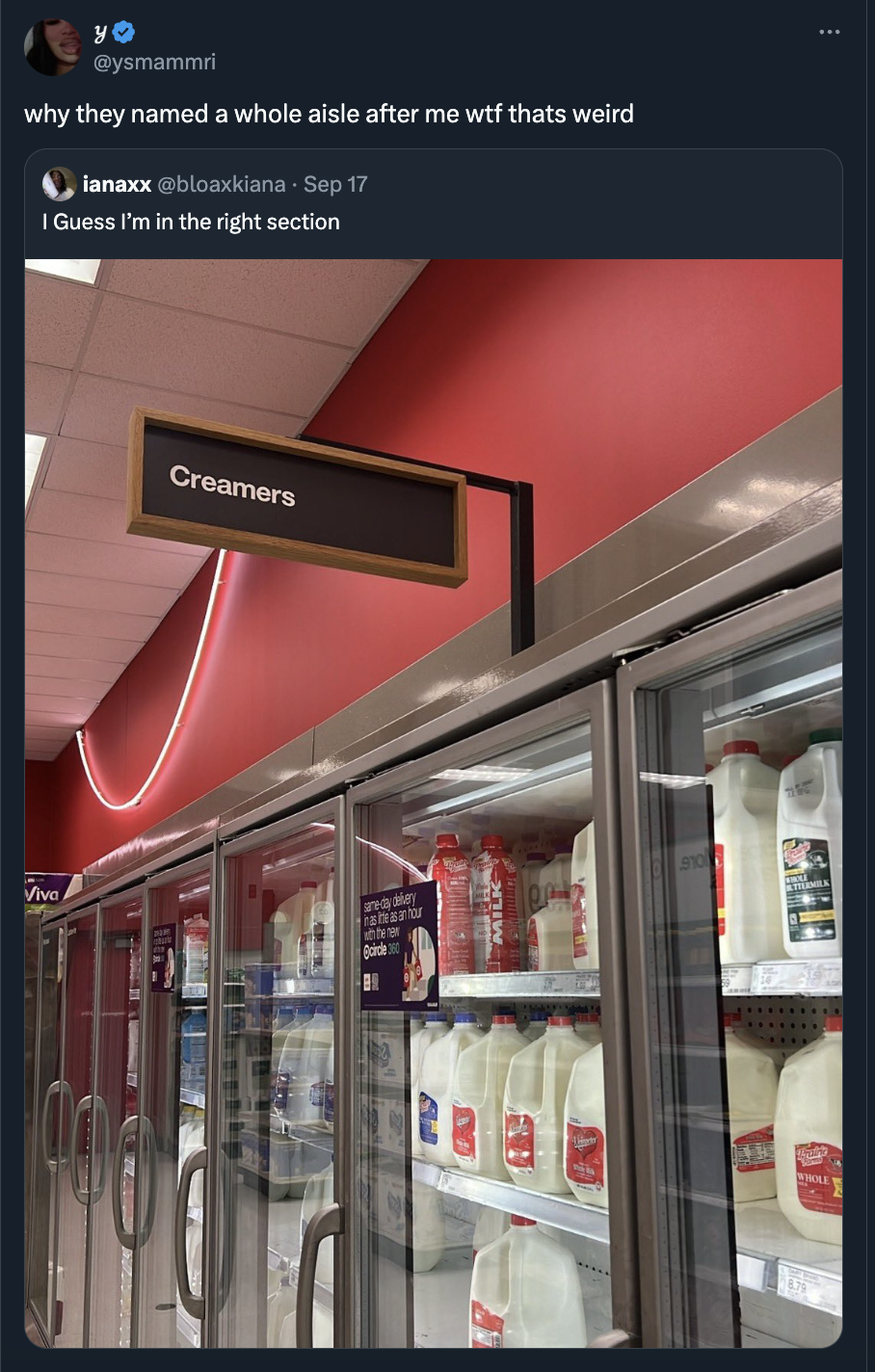 grocery store - why they named a whole aisle after me wtf thats weird lanaxx 17 I Guess I'm in the right section Creamers 44 521227